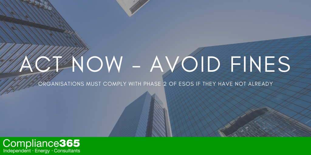 ESOS Phase 2 Act Now – Avoid Fines