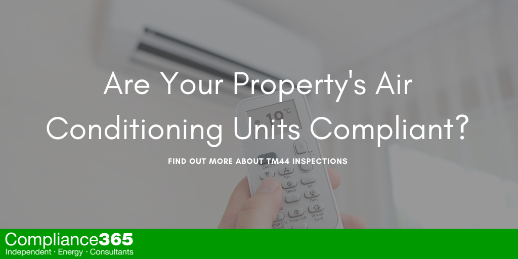 Are Your Property’s Air Conditioning Units Compliant?