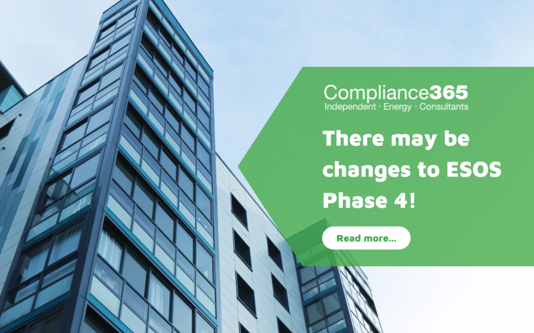 There may be changes to ESOS Phase 4!